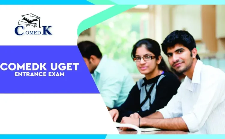 COMEDK UGET 2025 Latest News
